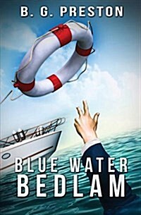 Blue Water Bedlam (Paperback)
