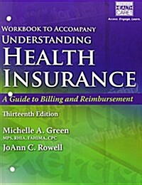 Student Workbook for Greens Understanding Health Insurance: A Guide to Billing and Reimbursement, 13th (Paperback, 13)