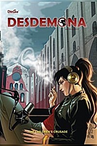 Desdemona: The Childrens Crusade (Hardcover)