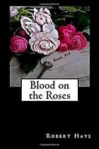 Blood on the Roses (Paperback)