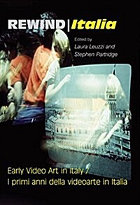 Rewind Italia: Early Video Art in Italy (Hardcover)