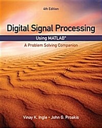 [중고] Digital Signal Processing Using MATLAB: A Problem Solving Companion (Paperback, 4)