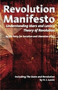 Revolution Manifesto: Understanding Marx and Lenins Theory of Revolution (Paperback)