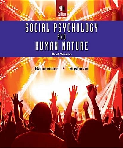 Social Psychology and Human Nature, Brief (Paperback, 4)