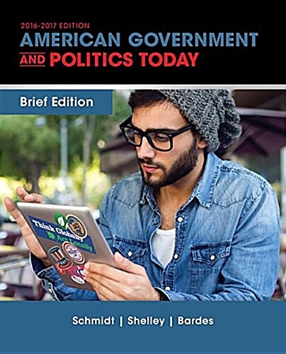 Cengage Advantage Books: American Government and Politics Today, Brief Edition (Paperback, 9)