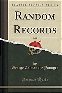 Random Records, Vol. 2 (Classic Reprint) (Paperback)