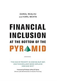 Financial Inclusion at the Bottom of the Pyramid (Hardcover)