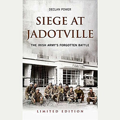 Siege at Jadotville Lib/E: The Irish Armys Forgotten Battle (Audio CD, Library)