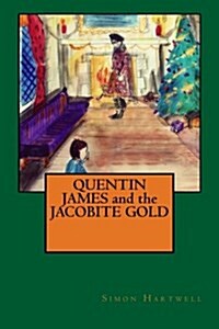 Quentin James and the Jacobite Gold (Paperback)