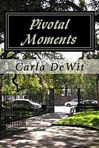 Pivotal Moments (Paperback)