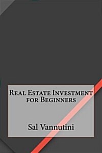 Real Estate Investment for Beginners (Paperback)