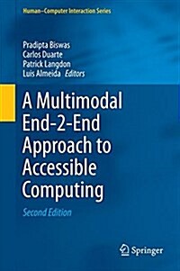 A Multimodal End-2-End Approach to Accessible Computing (Hardcover)