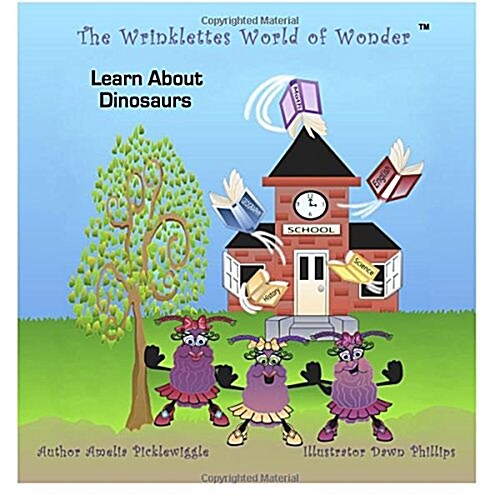 The Wrinklettes World of Wonder? Learn about Dinosaurs (Paperback)