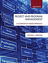 Project and Program Management: A Competency-Based Approach, Third Edition (Hardcover)