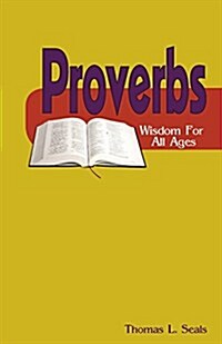 Proverbs: Wisdom for All Ages (Paperback)