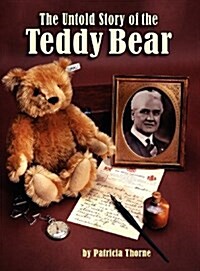 The Untold Story of the Teddy Bear (Hardcover)