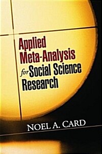 Applied Meta-Analysis for Social Science Research (Paperback)