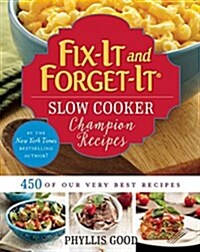Fix-It and Forget-It Slow Cooker Champion Recipes: 450 of Our Very Best Recipes (Loose Leaf)