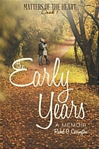 The Early Years: A Memoir (Paperback)