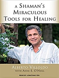 A Shamanas Miraculous Tools for Healing (Audio CD)