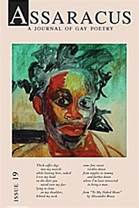 Assaracus Issue 19: A Journal of Gay Poetry (Paperback)