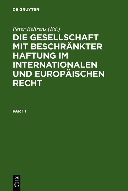 Die Gesellschaft mit beschr?kter Haftung im internationalen und europ?schen Recht (Hardcover, 2, 2. Vollig Neu B)