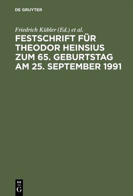 Festschrift f? Theodor Heinsius zum 65. Geburtstag am 25. September 1991 (Hardcover, Reprint 2013)
