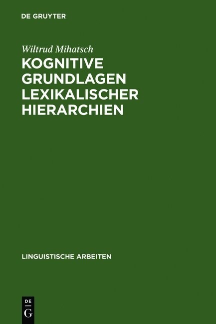 Kognitive Grundlagen lexikalischer Hierarchien (Hardcover)