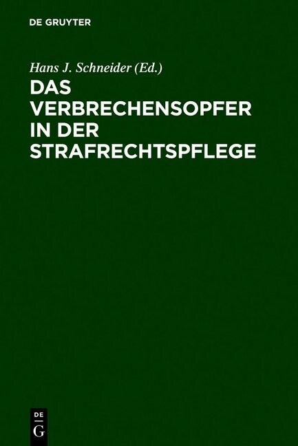 Das Verbrechensopfer in der Strafrechtspflege (Hardcover, Reprint 2011)