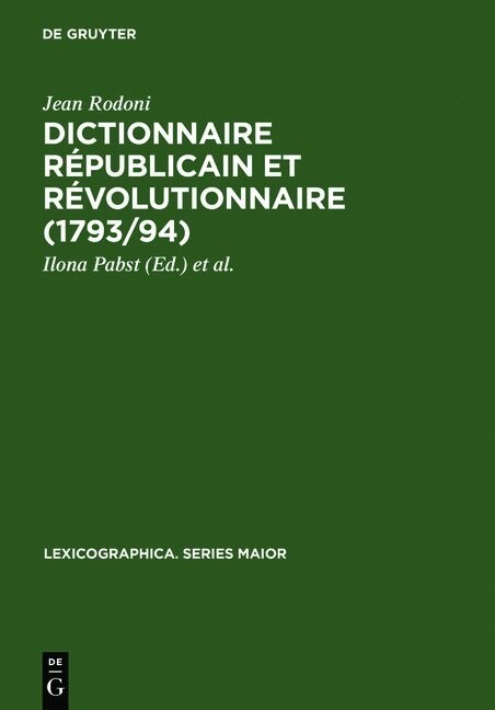 Dictionnaire RPublicain Et RVolutionnaire (1793/94) (Hardcover, Reprint 2012)