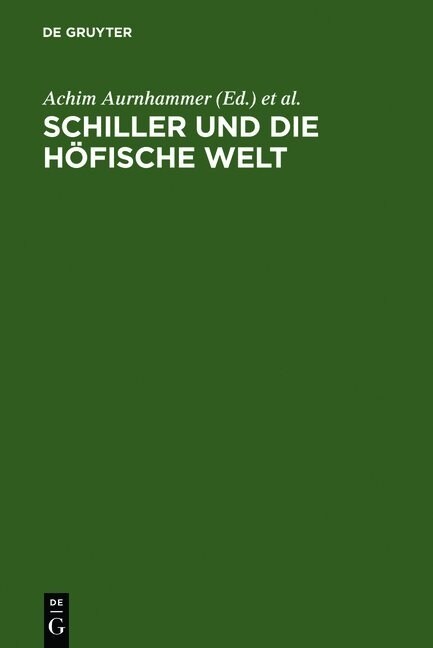 Schiller und die h?ische Welt (Hardcover, Reprint 2012)