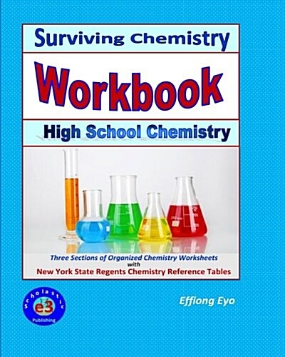 Surviving Chemistry Workbook: High School Chemistry: 2015 Revision - With Nys Chemistry Reference Tables (Paperback)