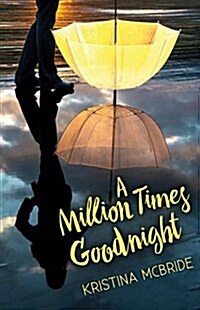 A Million Times Goodnight (Hardcover)