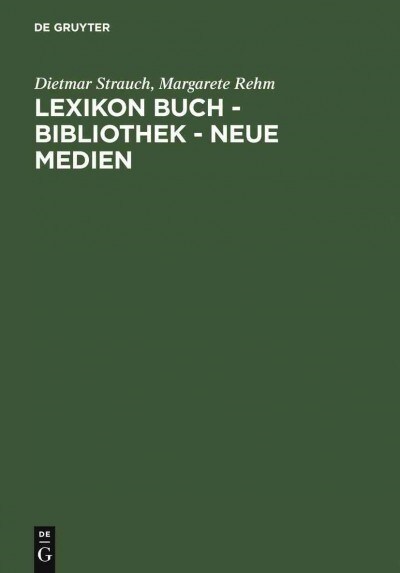 Lexikon Buch - Bibliothek - Neue Medien (Hardcover, 2, Updated and Enl)