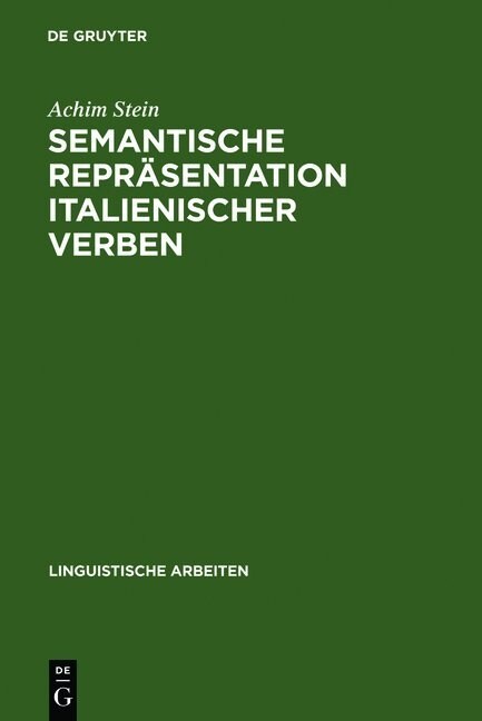 Semantische Repr?entation italienischer Verben (Hardcover, Reprint 2011)