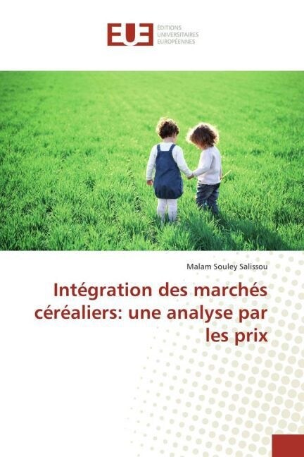 Int?ration Des March? C??liers: Une Analyse Par Les Prix (Paperback)