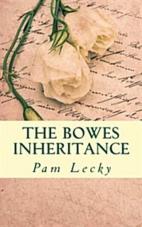 The Bowes Inheritance (Paperback)