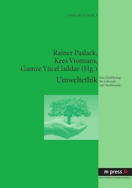 Umweltethik: Eine Einfuehrung Fuer Lehrende Und Studierende (Paperback)