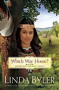 Which Way Home?: Hesters Hunt for Home, Book Two (Paperback)