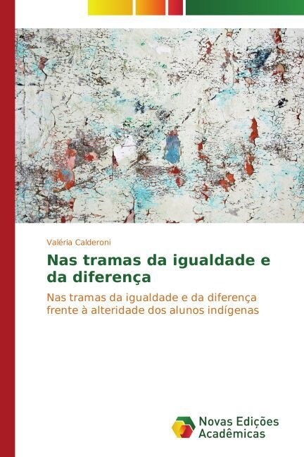 Nas tramas da igualdade e da diferen? (Paperback)