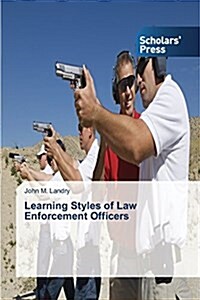 Learning Styles of Law Enforcement Officers (Paperback)