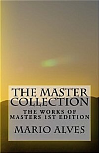 The Master Collection: The Works of Masters (Paperback)