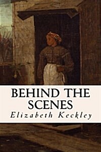 Behind the Scenes (Paperback)