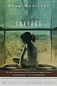 Trapped: My Life with Cerebral Palsy (Paperback)