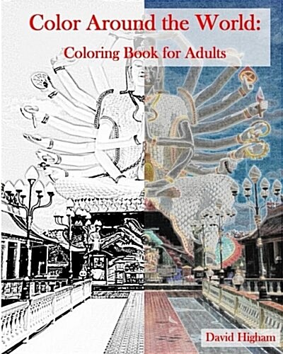 Color Around the World: An Adult Coloring Book: A fun coloring books for Adults (Paperback)