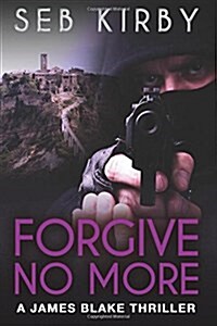 Forgive No More (UK Edition) (James Blake Book 3) (Paperback)