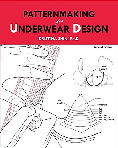 Patternmaking for Underwear Design: 2nd Edition (Paperback)