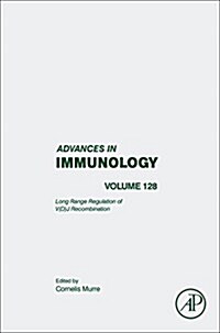 Molecular Mechanisms That Orchestrate the Assembly of Antigen Receptor Loci: Volume 128 (Hardcover)