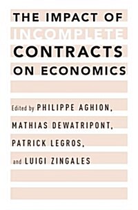 Impact of Incomplete Contracts on Economics (Paperback)