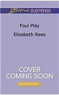 Foul Play (Mass Market Paperback, Large Print)